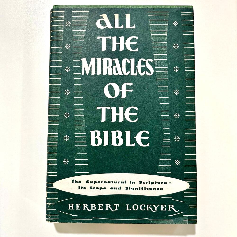 Vintage All the Miracles of the Bible Book Herbert Lockyer Dark Academia Decor